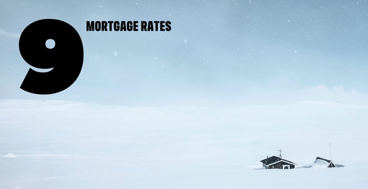 9. Mortgage rates